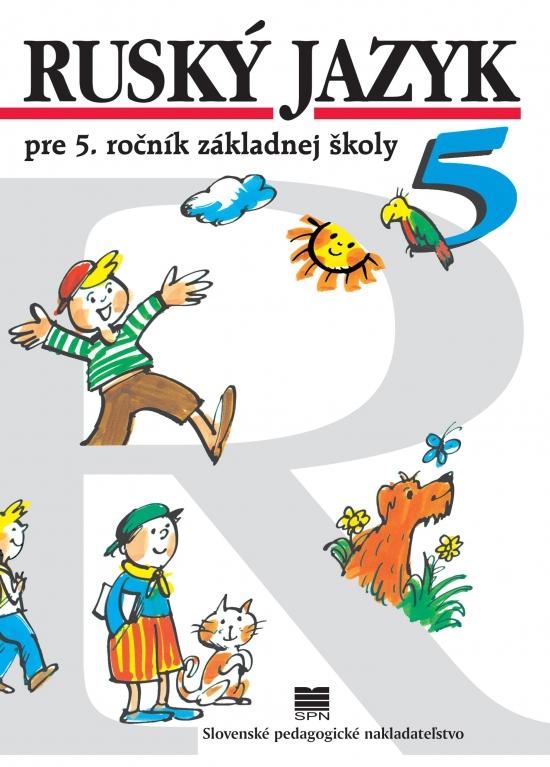 Kniha: Ruský jazyk pre 5. ročník ZŠ, 10.vyd. - Glendová Valentína, Kováčiková Elena
